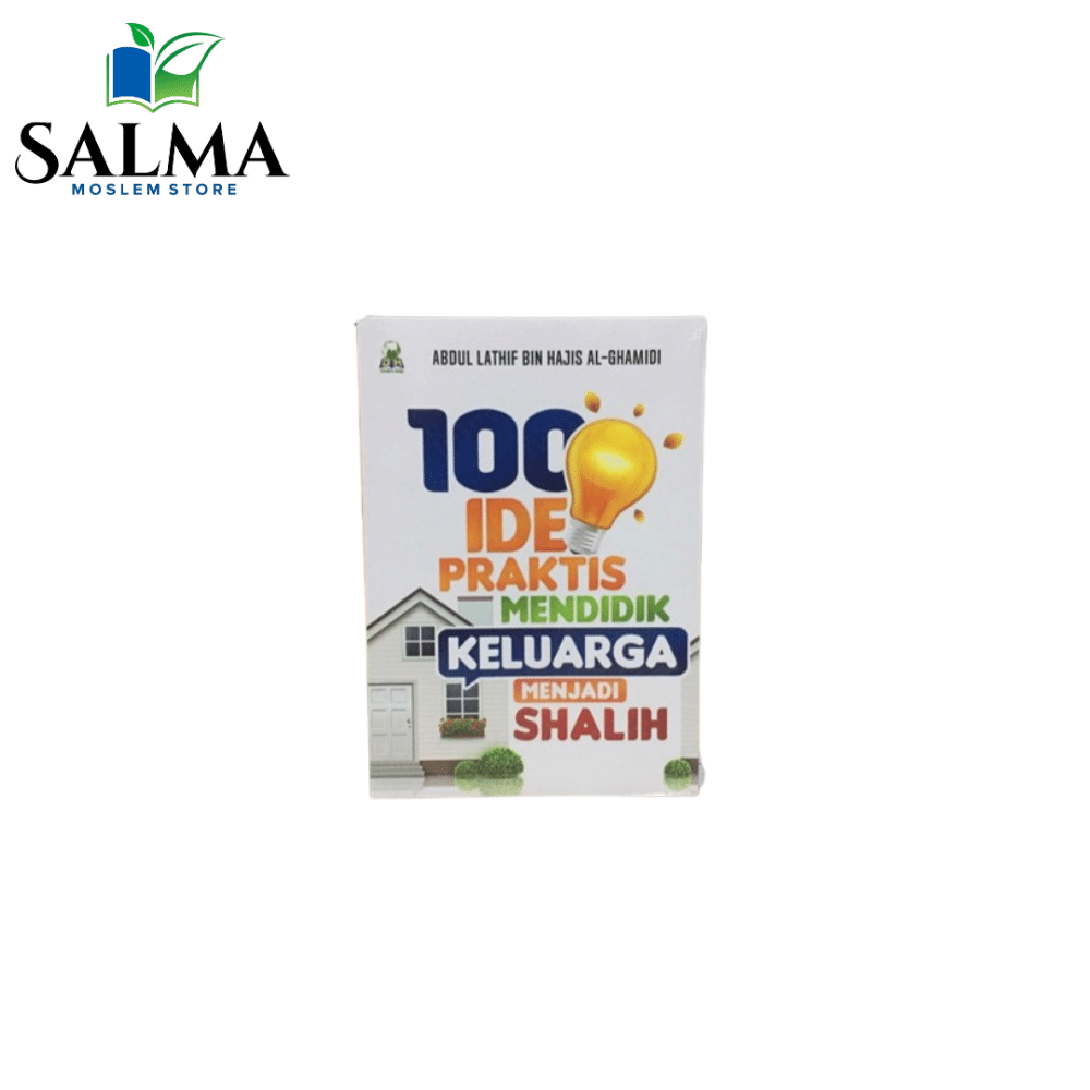 buku-100-ide-praktis-mendidik-keluarga-menjadi-shalih-darul-haq-ori