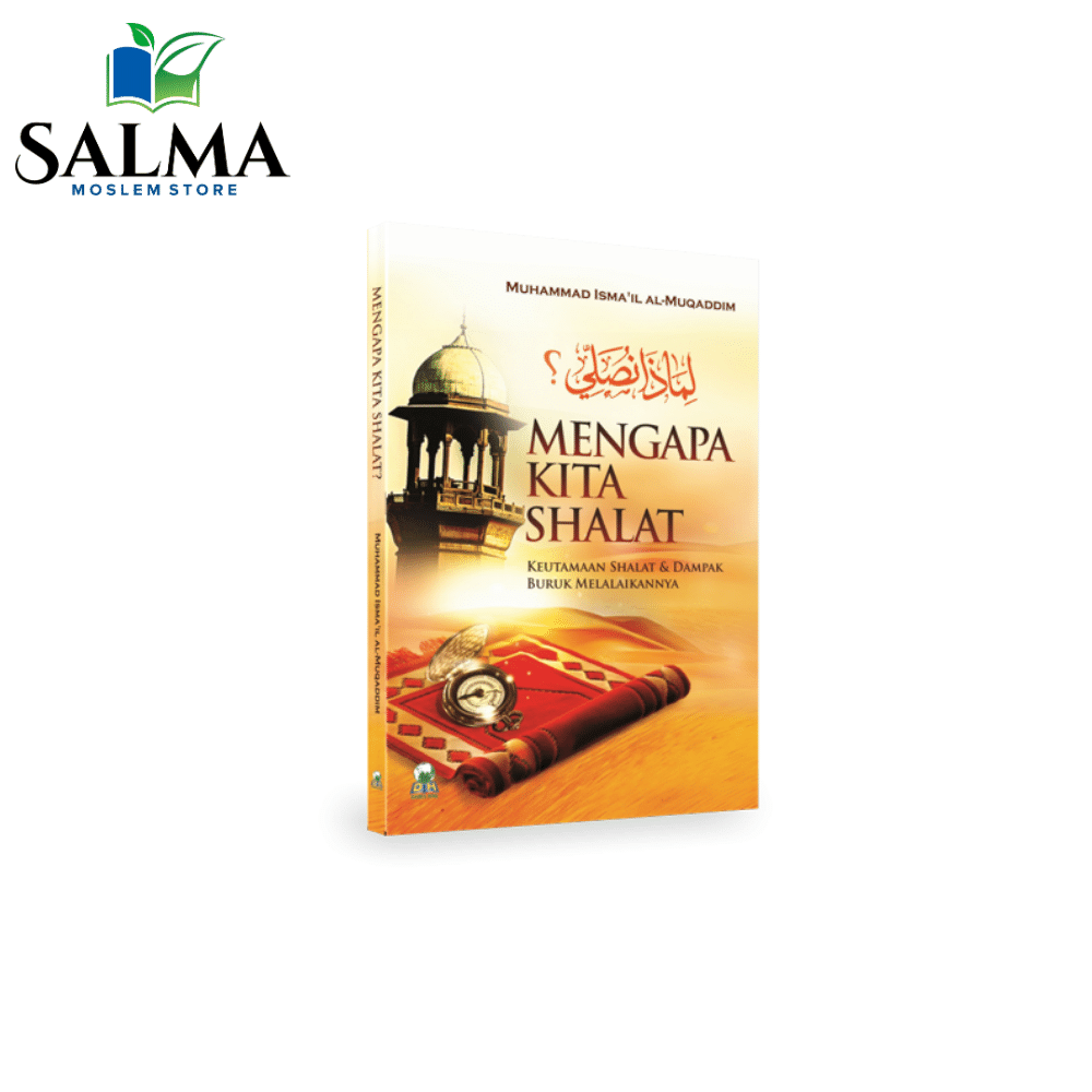 buku-mengapa-kita-shalat-darul-haq-muhammad-ismail-soft-cover-original